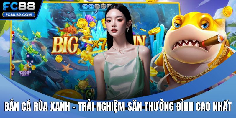 Bắn cá rùa xanh